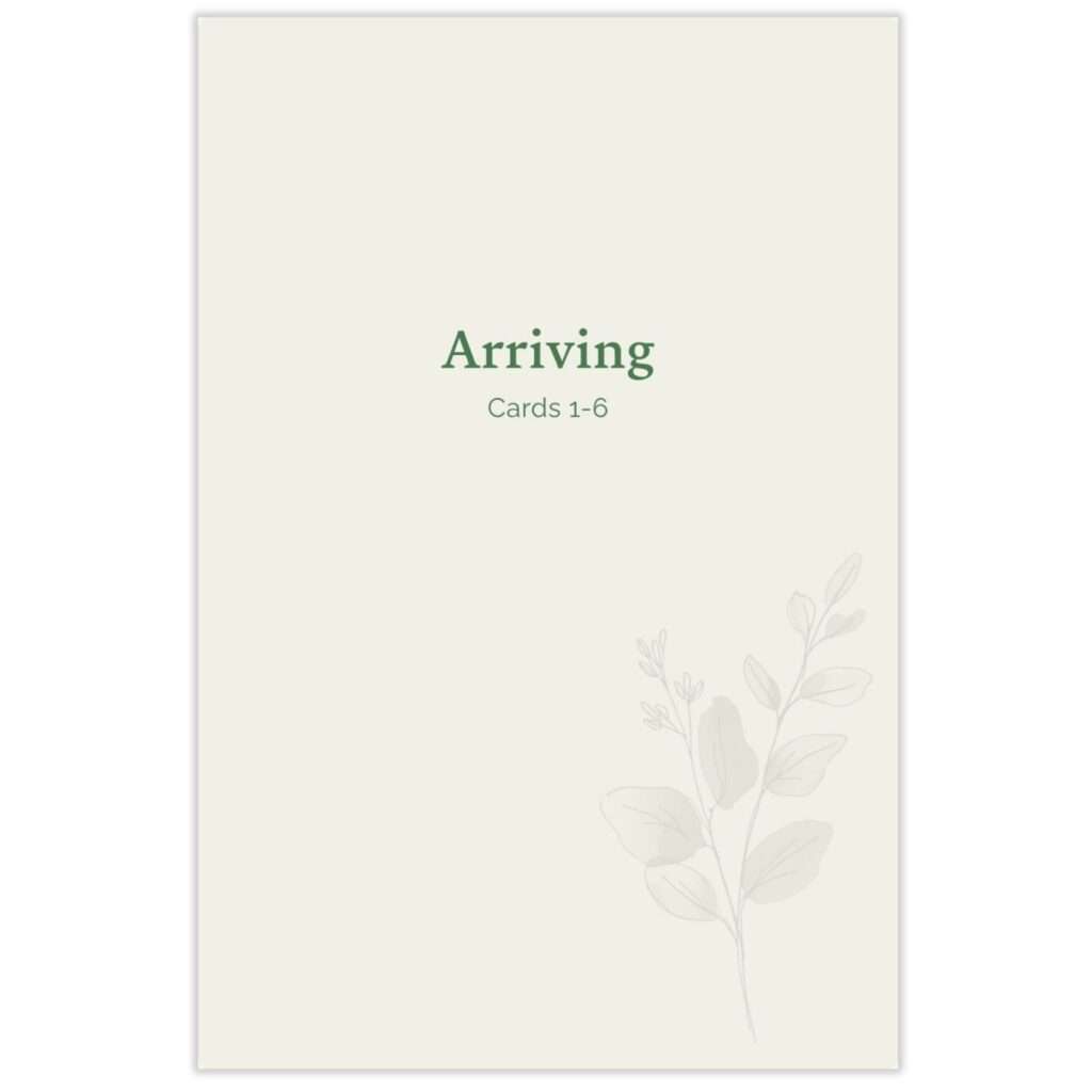 Arriving section divider card for First Light, marking cards 1-6 with a faded eucalyptus illustration