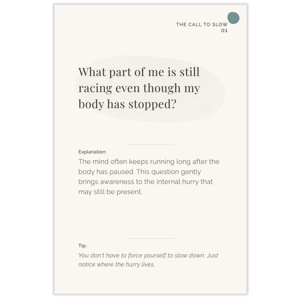 Permission to Pause card 01 from The Call to Slow section, asking 'What part of me is still racing even though my body has stopped?' with explanation and tip