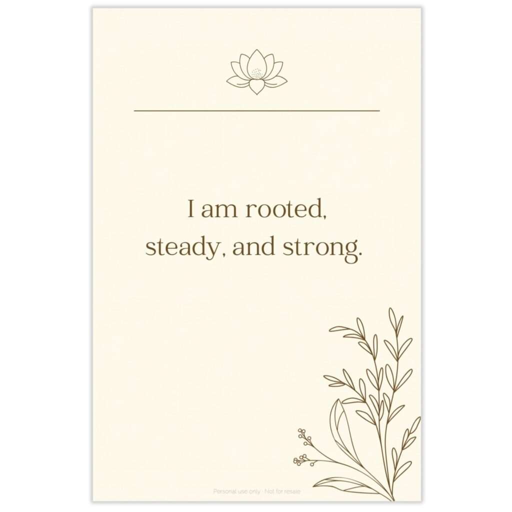 Sample Root & Rise affirmation card reading 'I am rooted, steady, and strong' with a botanical line illustration