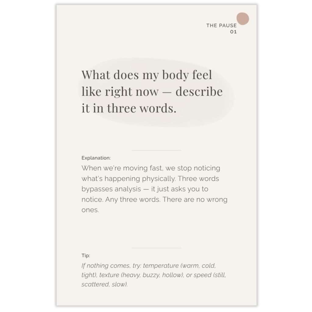 Soft Reset card 01 from The Pause section, asking 'What does my body feel like right now — describe it in three words' with explanation and tip