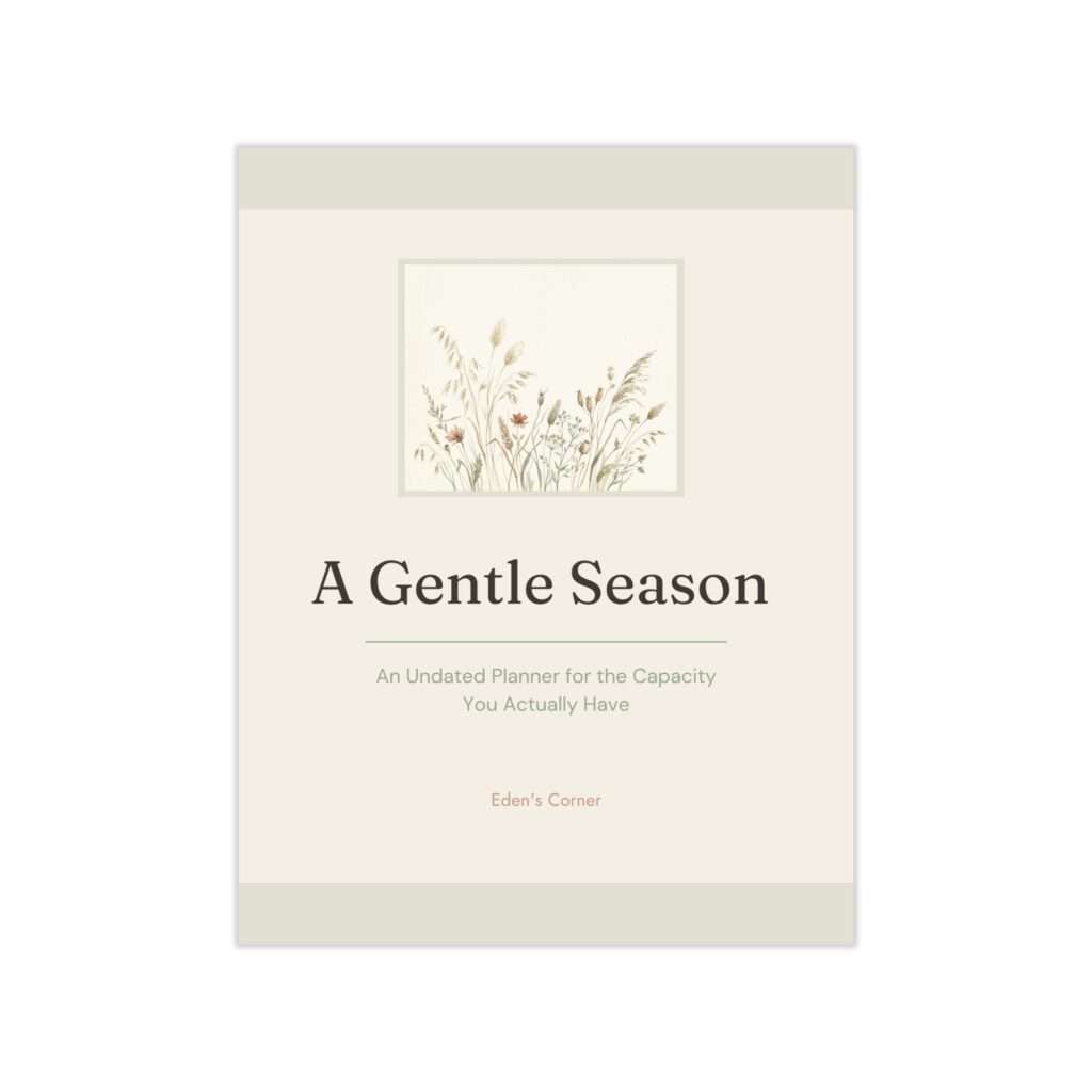 A Gentle Season undated planner cover featuring a pressed watercolor wildflower illustration in a soft frame, with the subtitle "An Undated Planner for the Capacity You Actually Have."