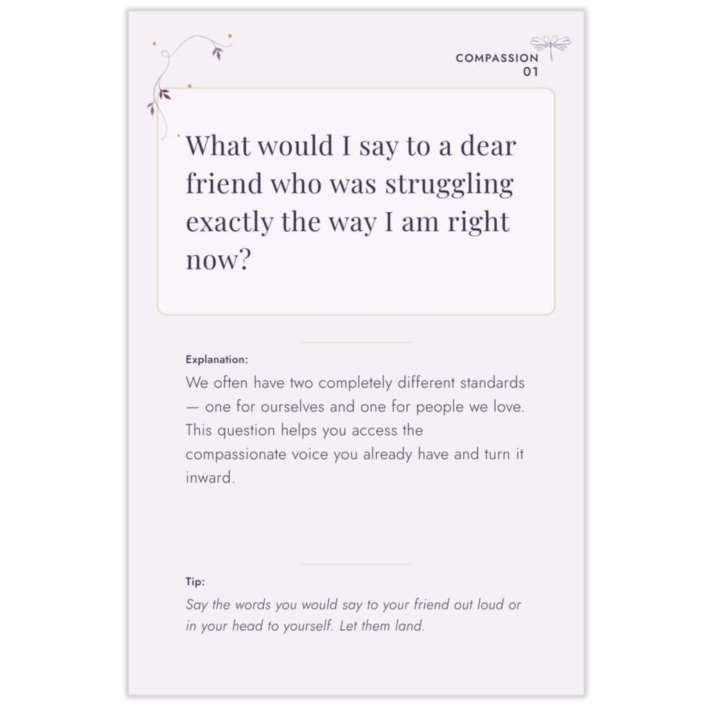 Younger You card 01 from the Compassion section, asking 'What would I say to a dear friend who was struggling exactly the way I am right now?' with explanation and tip