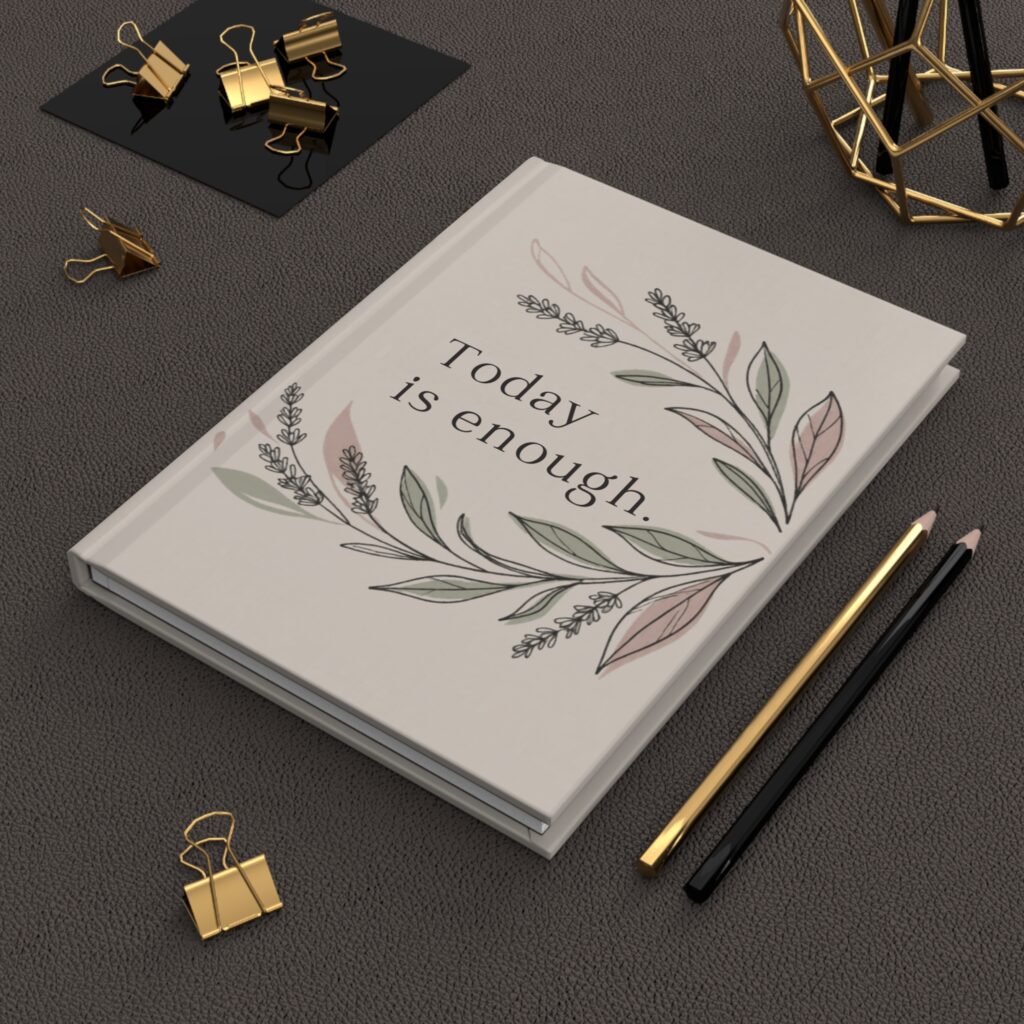 Today Is Enough Journal styled as a bedside affirmation journal
