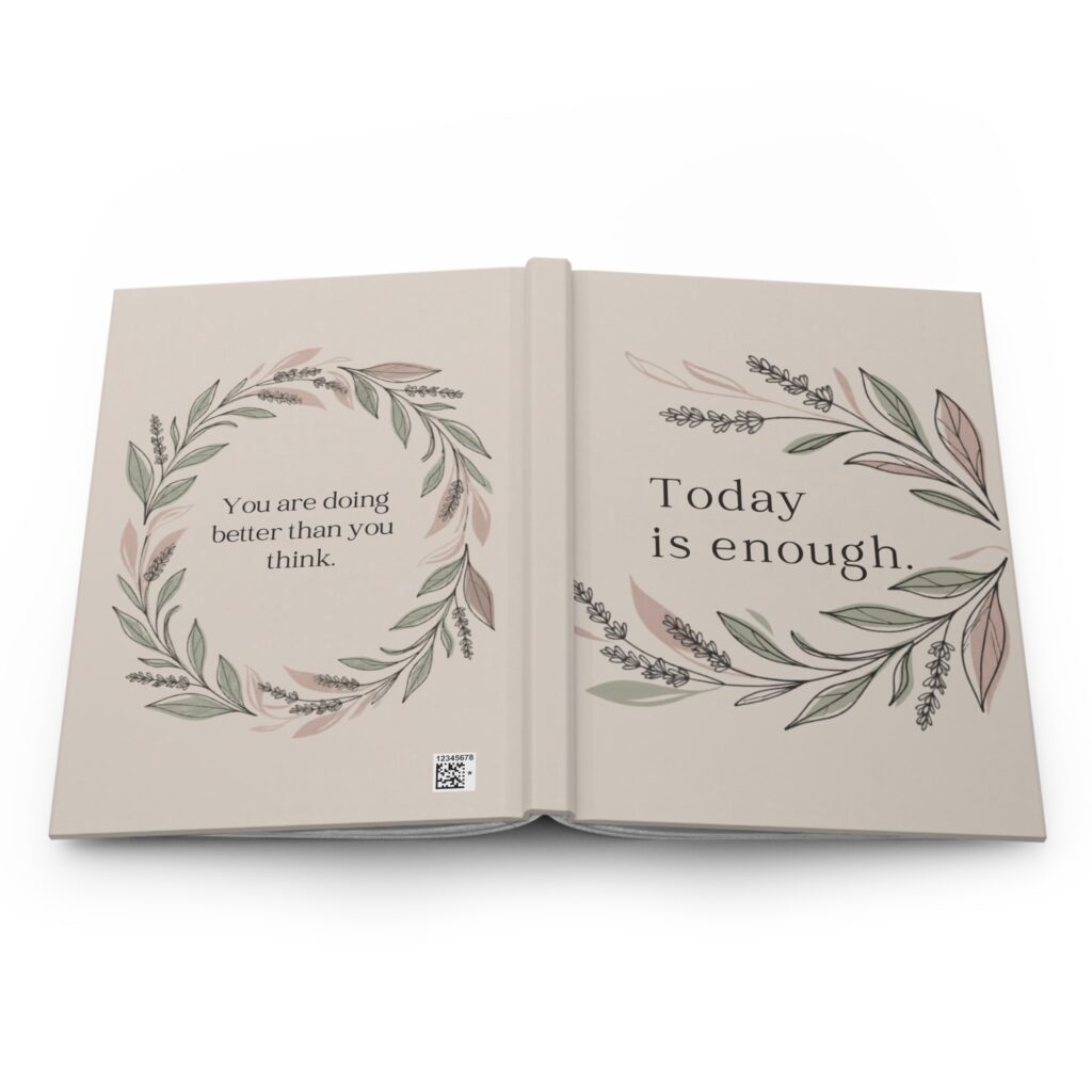 Close-up of the Today Is Enough Journal matte hardcover