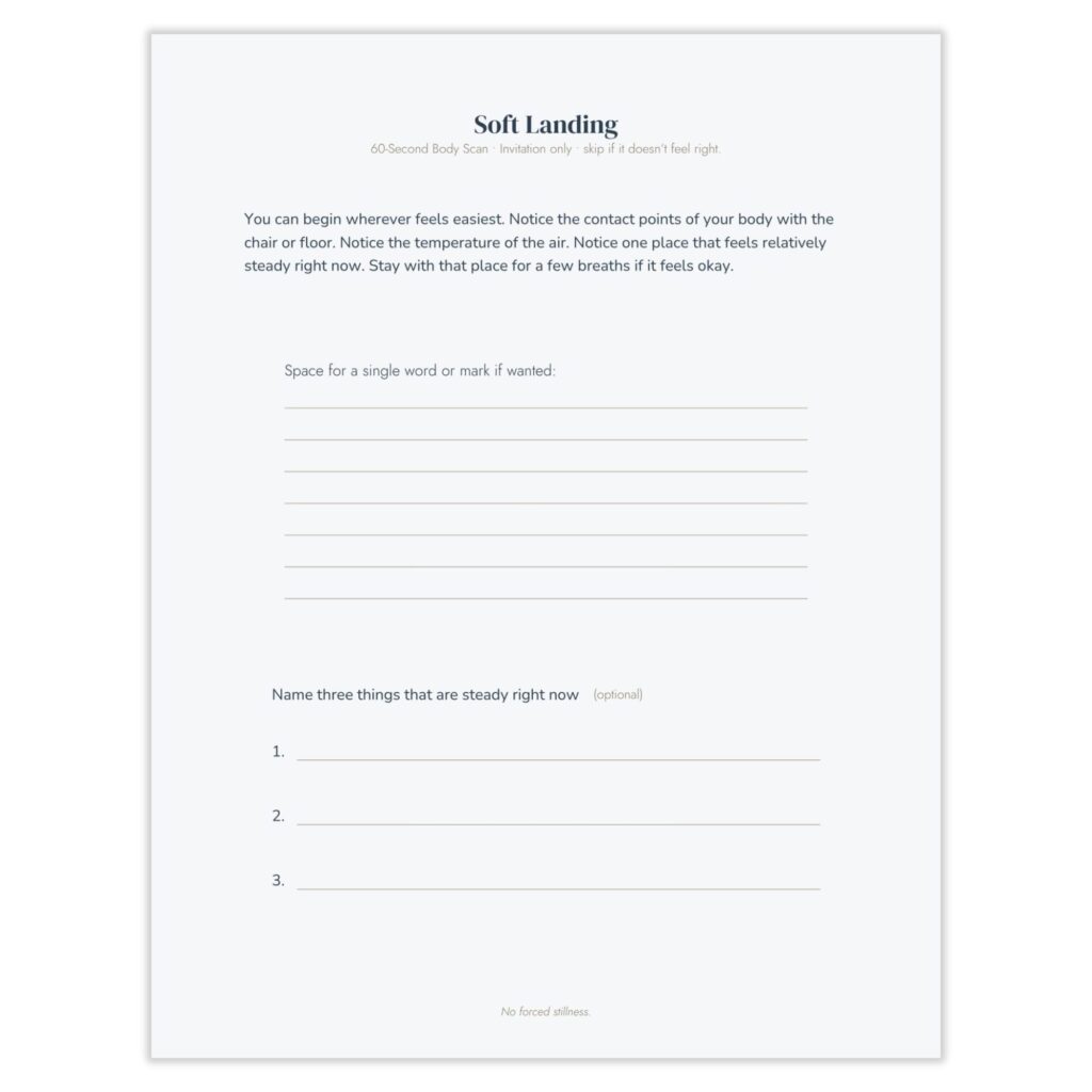 Soft Landing printable page: a 60-second body scan exercise with grounding instructions, blank lines for a single word or mark, and space to name three things that feel steady right now.